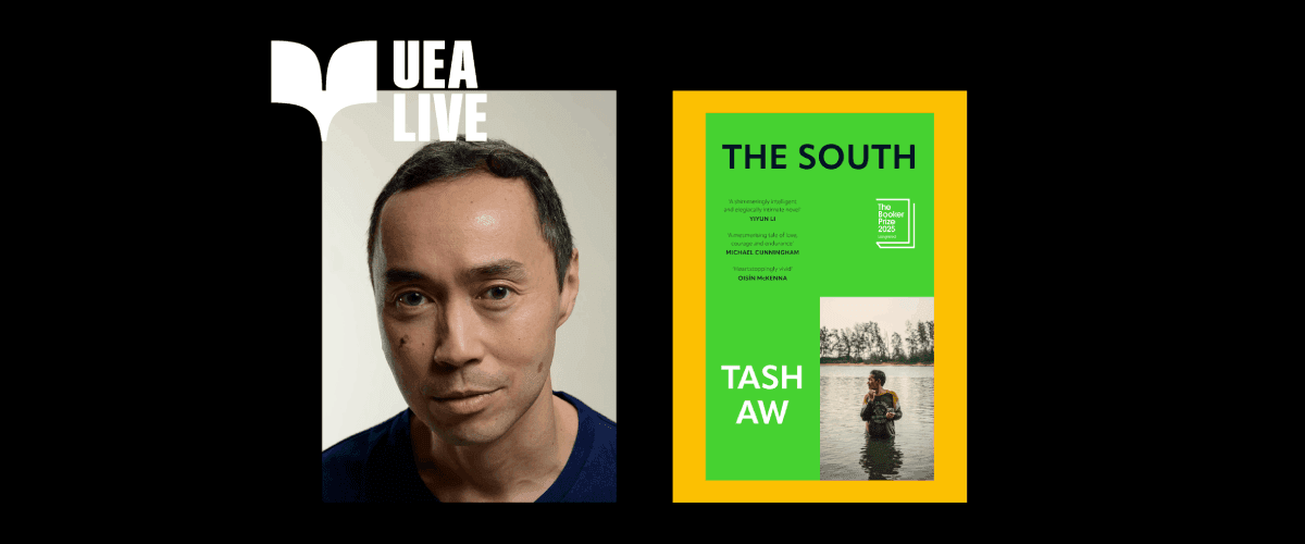 UEA Live: Tash Aw